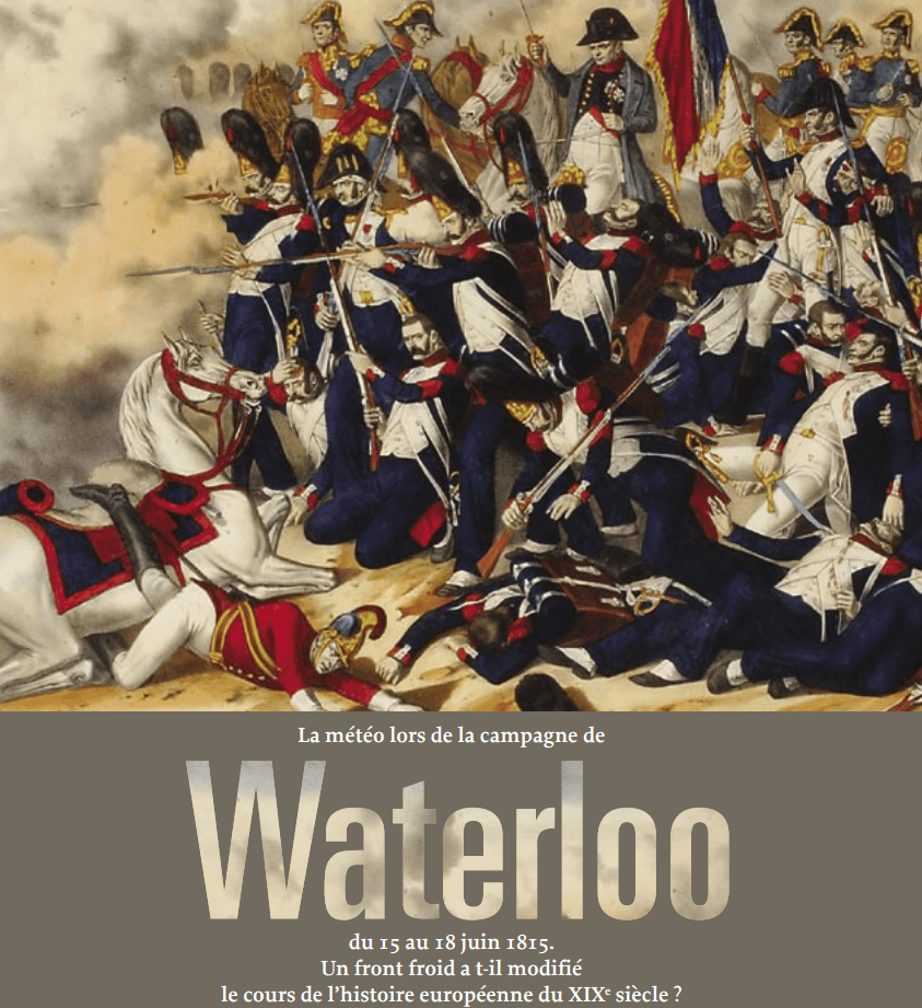 Image d'illustration pour Bicentenaire de la bataille de Waterloo : une météo décisive ? 